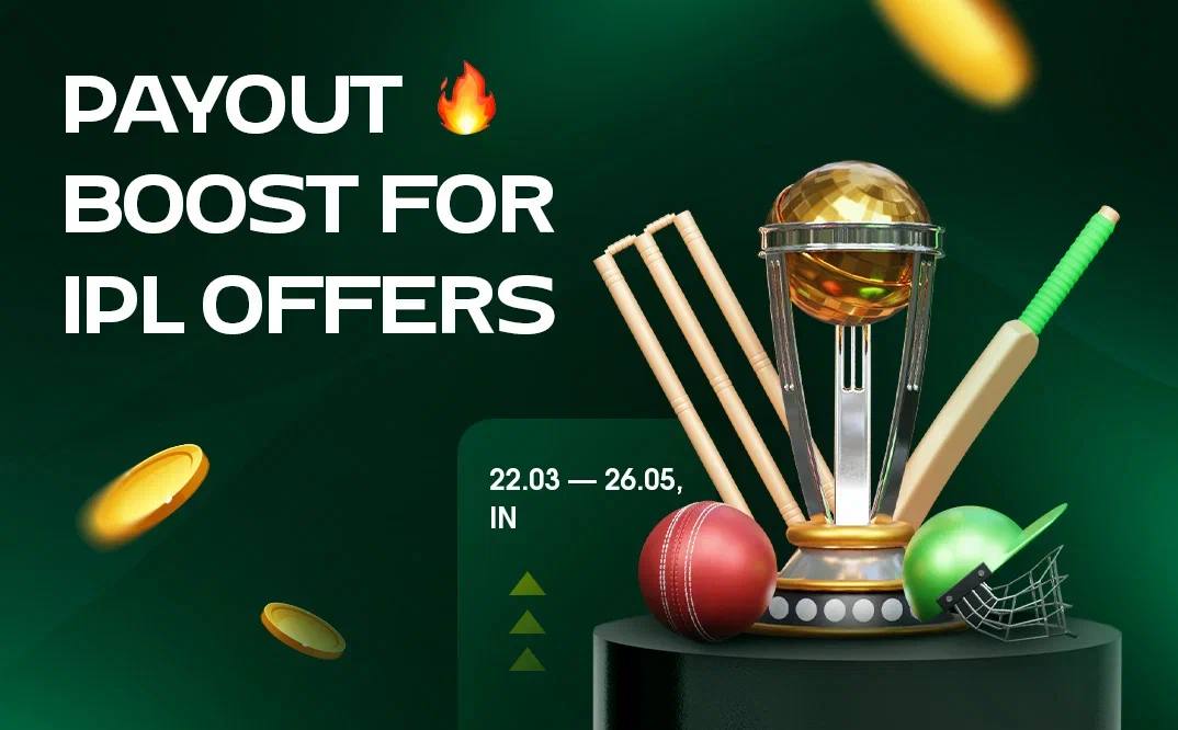 PAYOUT BOOST FOR IPL OFFERS